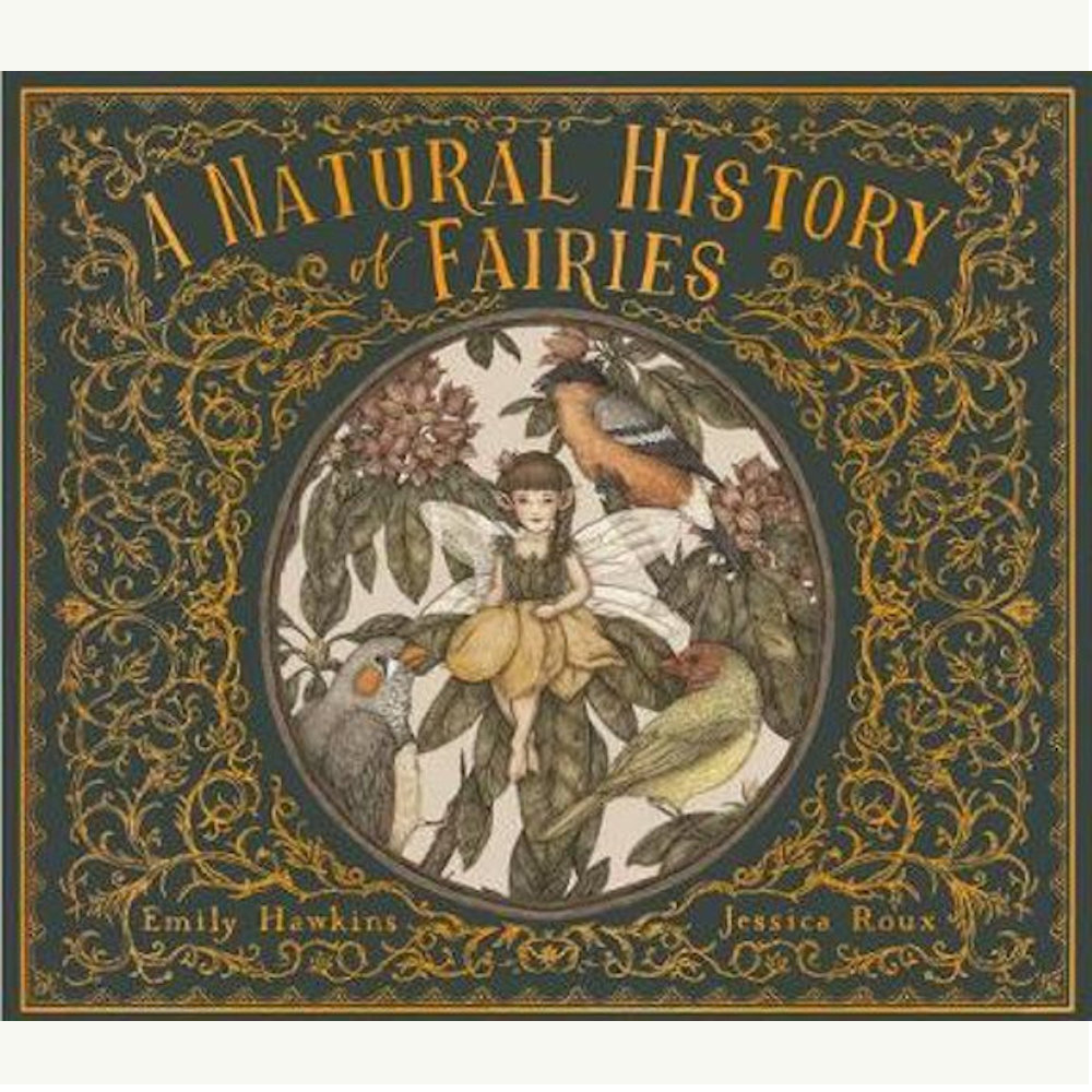 A Natural History of Fairies